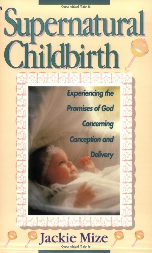Supernatual Childbirth